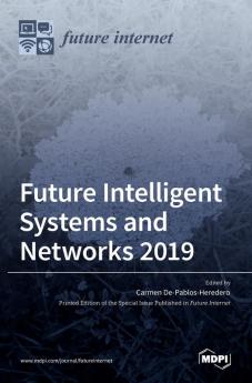 Future Intelligent Systems and Networks 2019