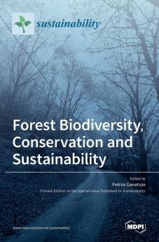 Forest Biodiversity Conservation and Sustainability