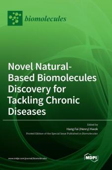 Novel Natural-based Biomolecules Discovery for Tackling Chronic Diseases