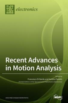 Recent Advances in Motion Analysis