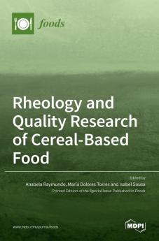 Rheology and Quality Research of Cereal-Based Food