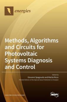 Methods Algorithms and Circuits for Photovoltaic Systems Diagnosis and Control