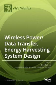 Wireless Power/Data Transfer Energy Harvesting System Design