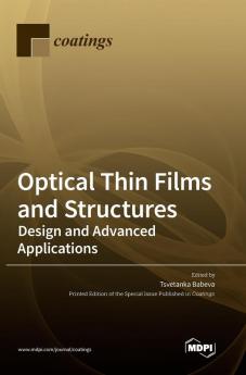 Optical Thin Films and Structures: Design and Advanced Applications