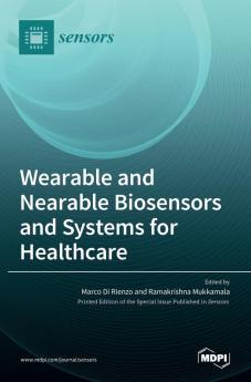 Wearable and Nearable Biosensors and Systems for Healthcare