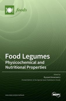 Food Legumes: Physicochemical and Nutritional Properties