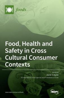 Food Health and Safety in Cross Cultural Consumer Contexts