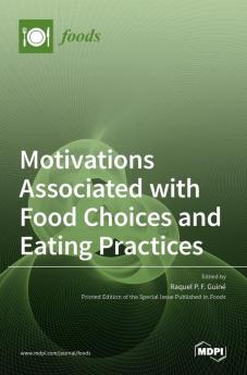 Motivations Associated with Food Choices and Eating Practices