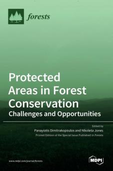 Protected Areas in Forest Conservation: Challenges and Opportunities