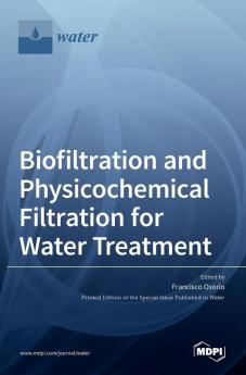 Biofiltration and Physicochemical Filtration for Water Treatment