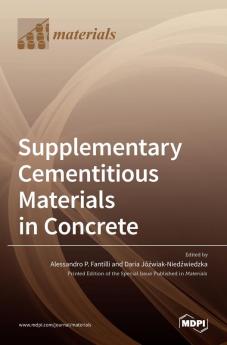 Supplementary Cementitious Materials in Concrete