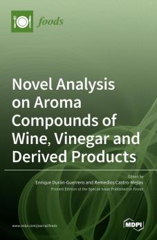 Novel Analysis on Aroma Compounds of Wine Vinegar and Derived Products