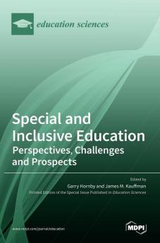 Special and Inclusive Education: Perspectives Challenges and Prospects