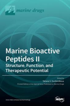 Marine Bioactive Peptides II: Structure Function and Therapeutic Potential