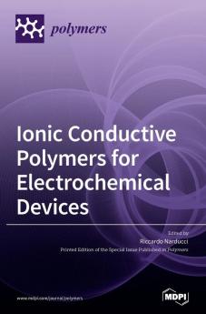 Ionic Conductive Polymers for Electrochemical Devices