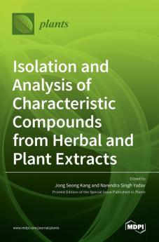 Isolation and Analysis of Characteristic Compounds from Herbal and Plant Extracts