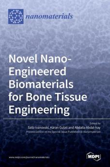Novel Nano-Engineered Biomaterials for Bone Tissue Engineering