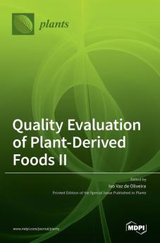 Quality Evaluation of Plant-Derived Foods ?