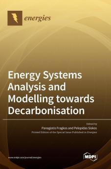 Energy Systems Analysis and Modelling towards Decarbonisation