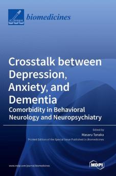Crosstalk between Depression Anxiety and Dementia
