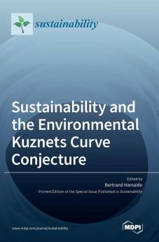 Sustainability and the Environmental Kuznets Curve Conjecture