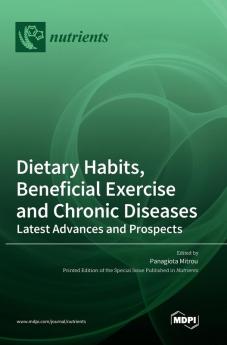 Dietary Habits Beneficial Exercise and Chronic Diseases