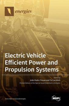 Electric Vehicle Efficient Power and Propulsion Systems