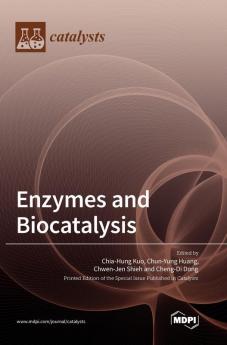 Enzymes and Biocatalysis