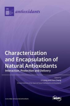 Characterization and Encapsulation of Natural Antioxidants