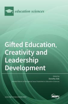 Gifted Education Creativity and Leadership Development