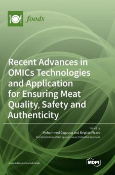Recent Advances in OMICs Technologies and Application for Ensuring Meat Quality Safety and Authenticity