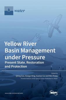 Yellow River Basin Management under Pressure