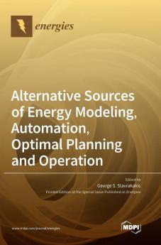 Alternative Sources of Energy Modeling Automation Optimal Planning and Operation