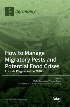 How to Manage Migratory Pests and Potential Food Crises