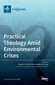 Practical Theology Amid Environmental Crises