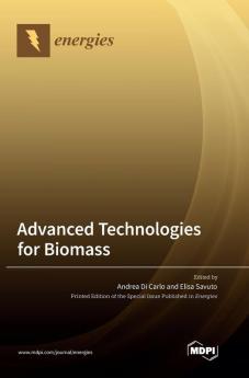 Advanced Technologies for Biomass