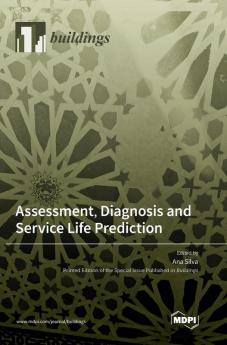 Assessment Diagnosis and Service Life Prediction