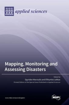 Mapping Monitoring and Assessing Disasters