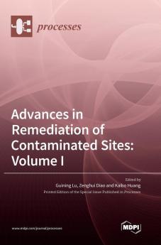 Advances in Remediation of Contaminated Sites