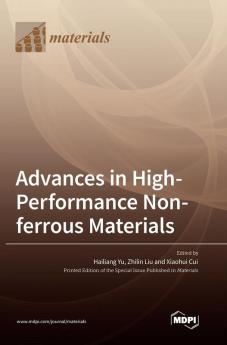 Advances in High-Performance Non-ferrous Materials