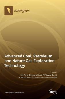 Advanced Coal Petroleum and Nature Gas Exploration Technology