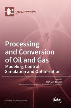 Processing and Conversion of Oil and Gas