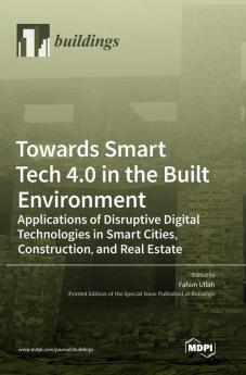 Towards Smart Tech 4.0 in the Built Environment