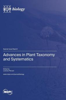 Advances in Plant Taxonomy and Systematics