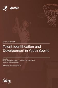 Talent Identification and Development in Youth Sports