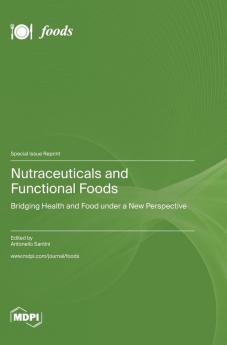 Nutraceuticals and Functional Foods
