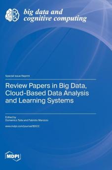 Review Papers in Big Data Cloud-Based Data Analysis and Learning Systems