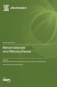 Metamaterials and Metasurfaces