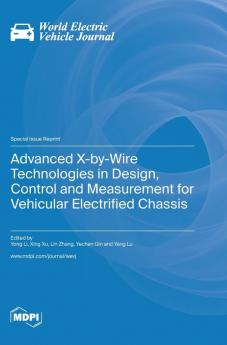 Advanced X-by-Wire Technologies in Design Control and Measurement for Vehicular Electrified Chassis