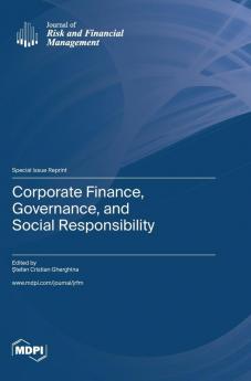 Corporate Finance Governance and Social Responsibility